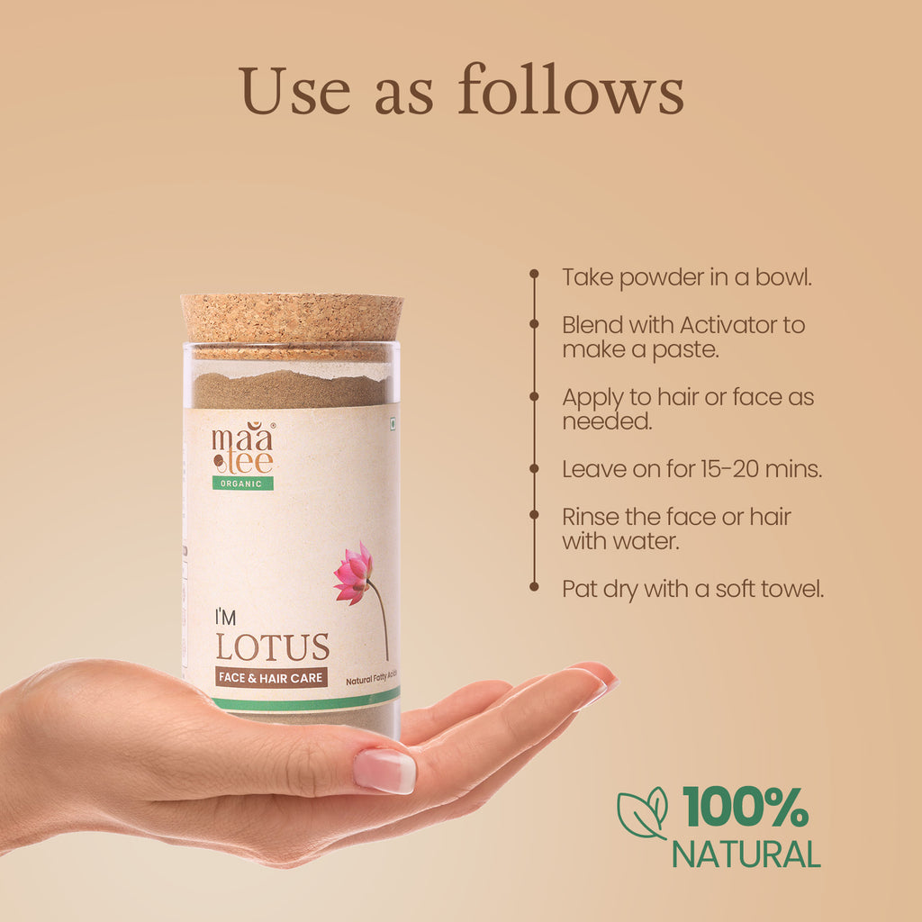 I'm Maatee Organic Lotus Powder 
Skin Transformation by Tightening Skin Texture, Scalp Revival by Reducing Excess Oil 
with Quercetin and Kaempferol