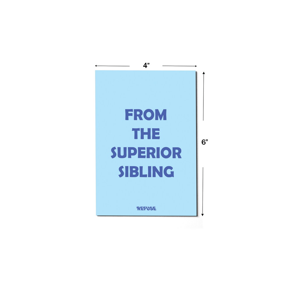 From The Superior Sibling Greeting Card