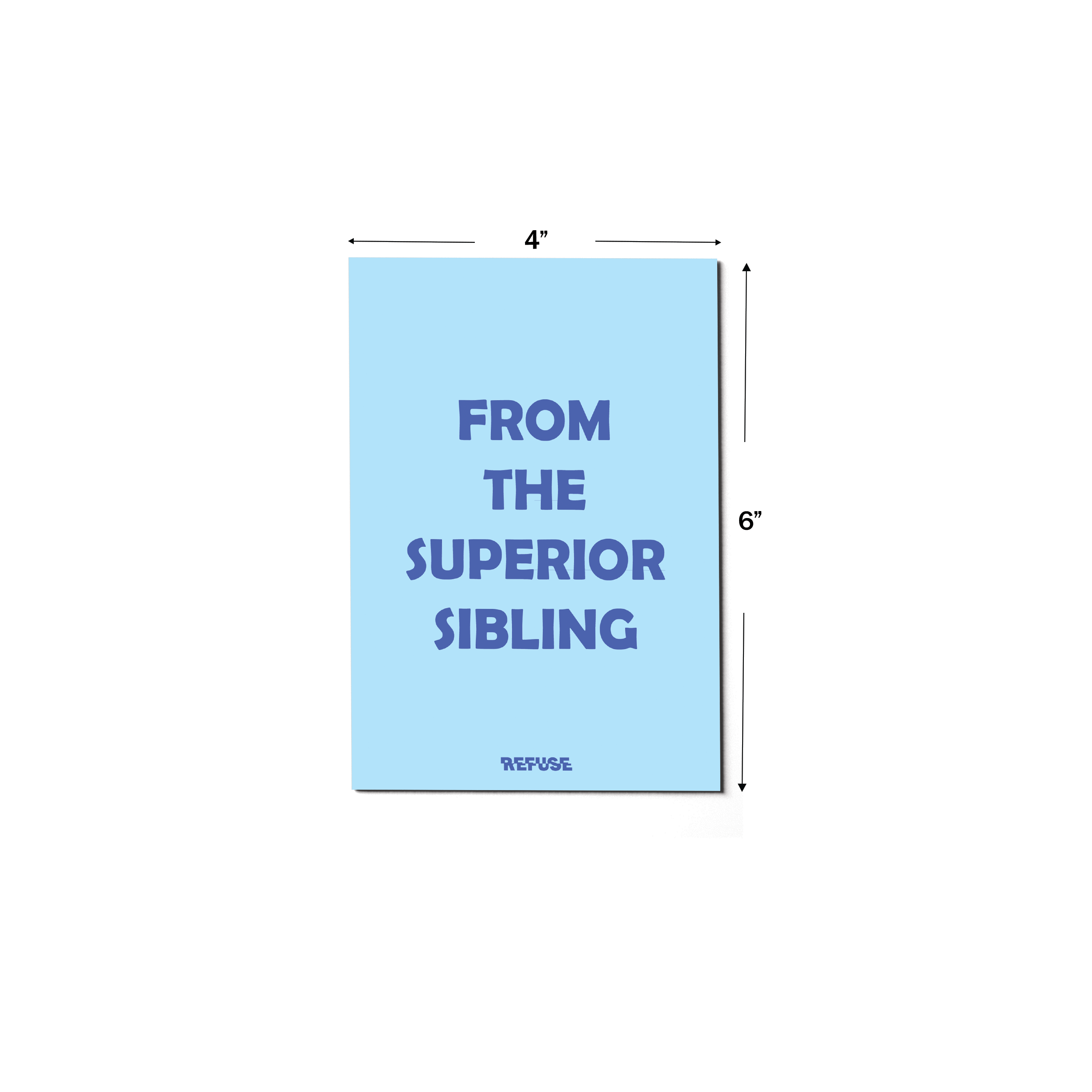 From The Superior Sibling Greeting Card