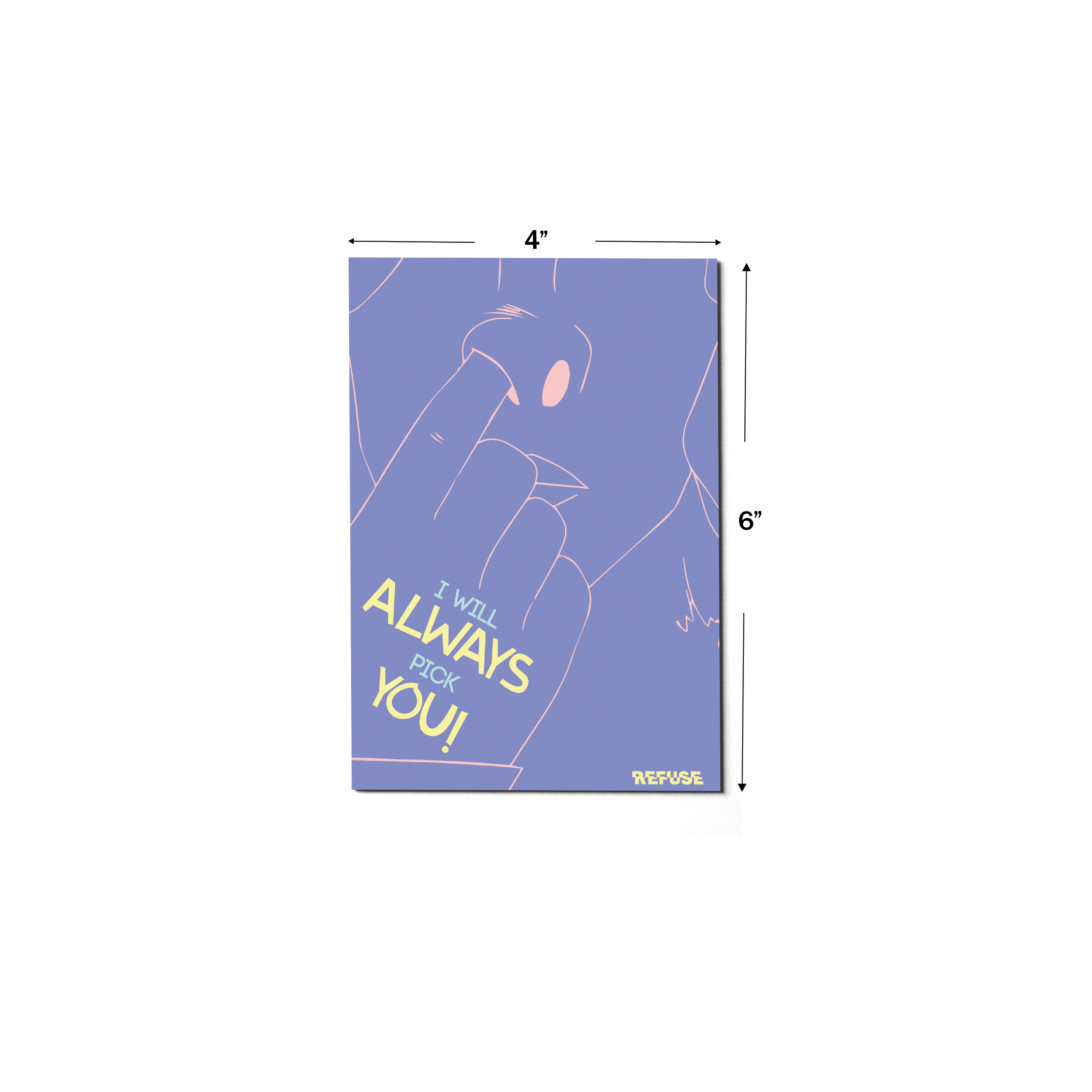 I Will Always Pick You Greeting Card