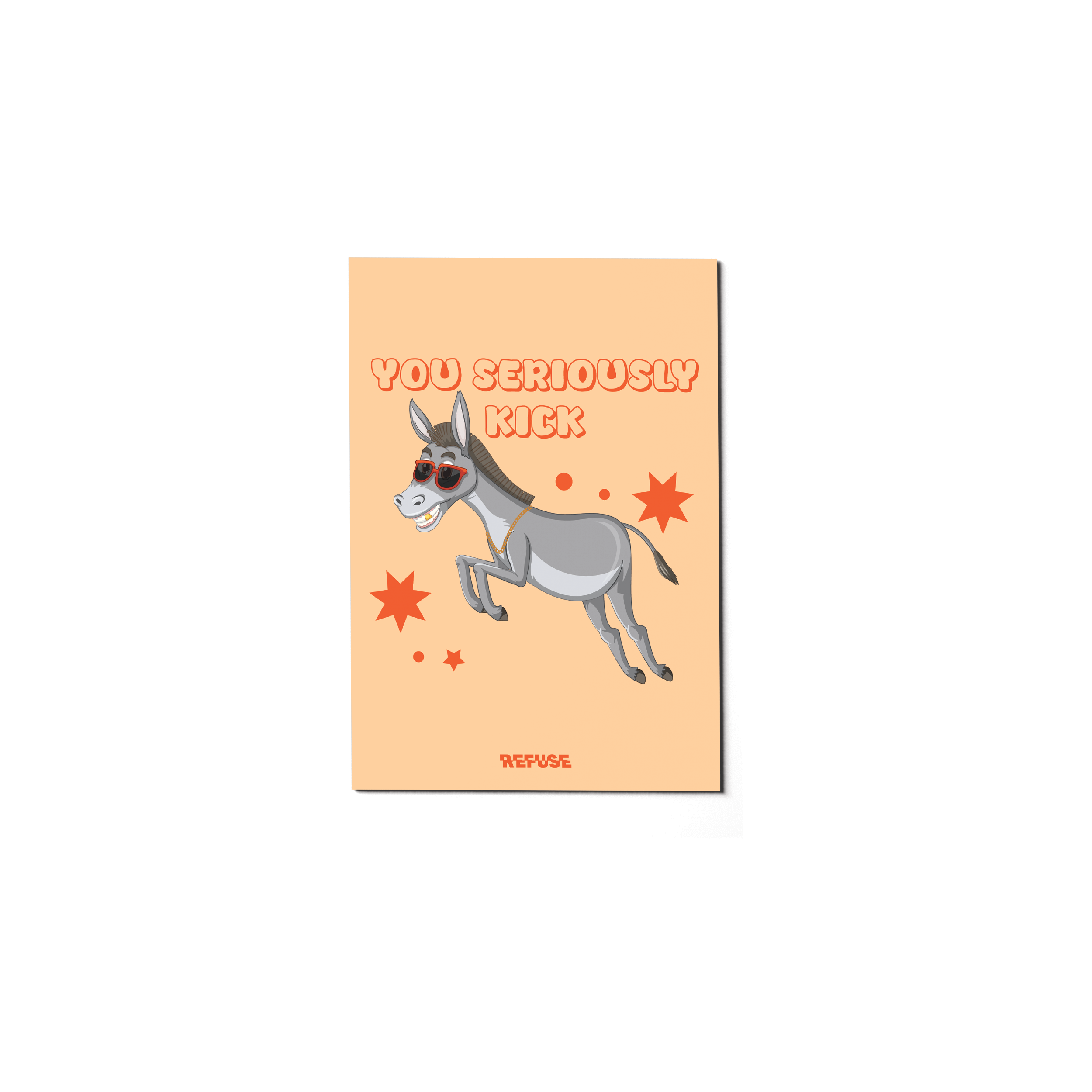 You Seriously Kick Ass Greeting Card