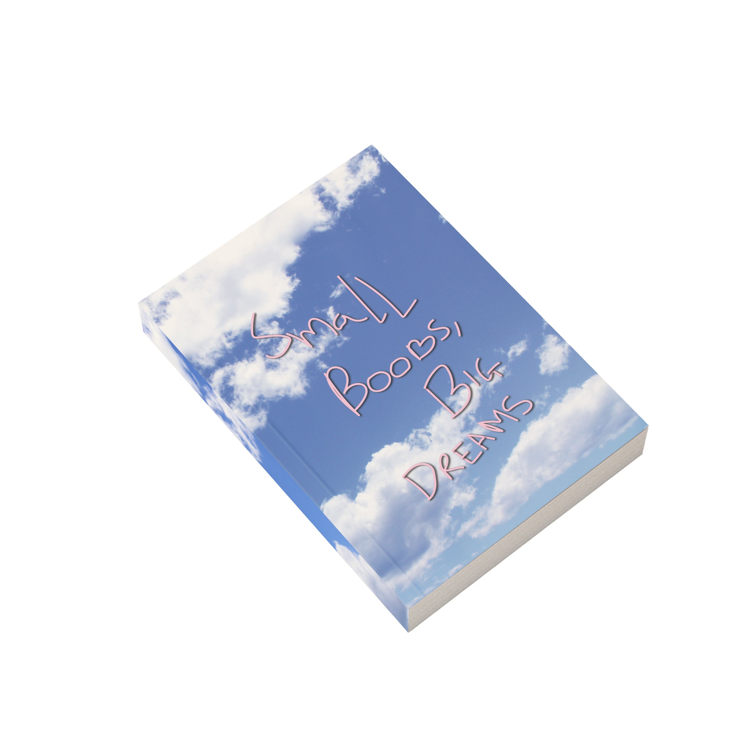 Small Boobs Big Dreams Notebook