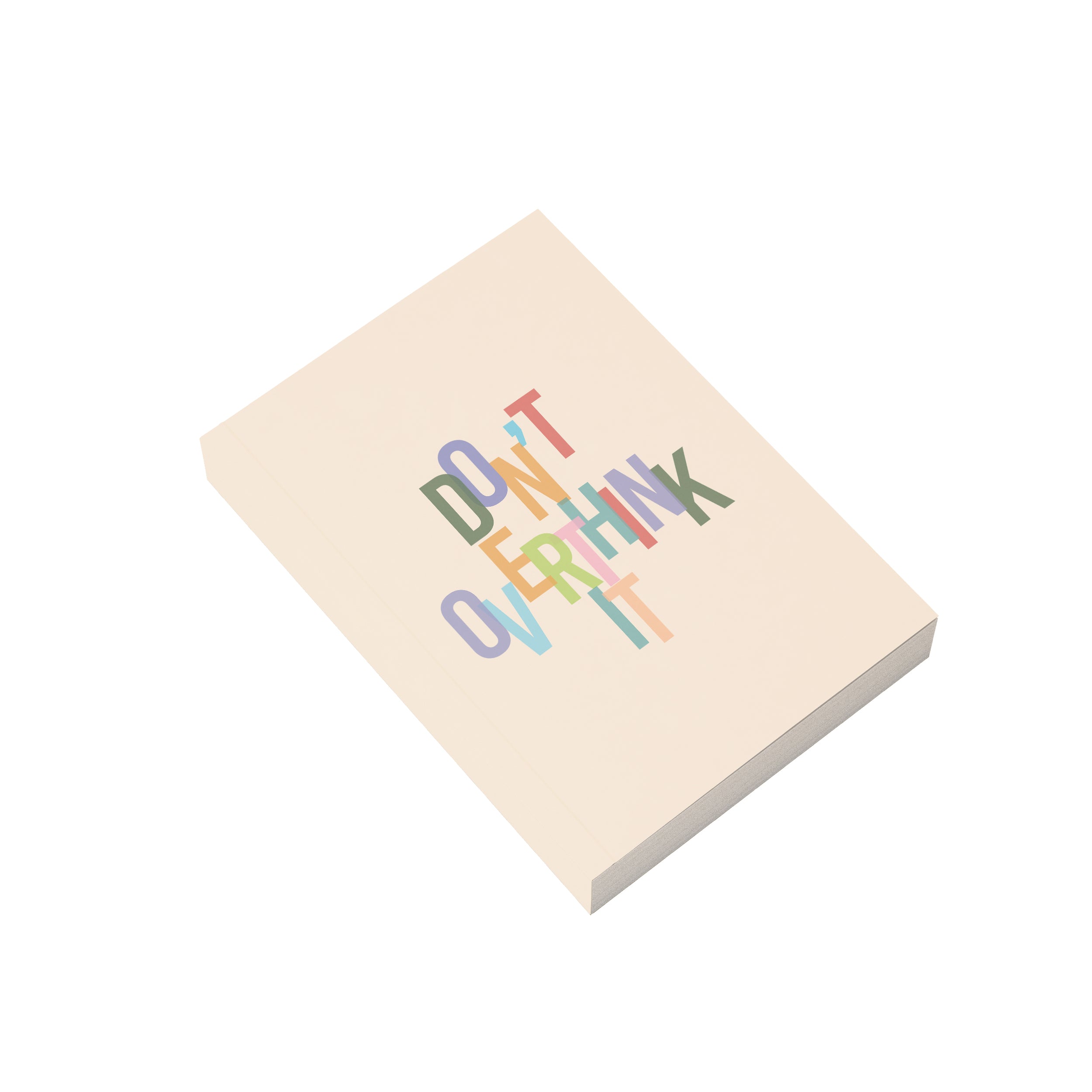 Don't Overthink It Notebook