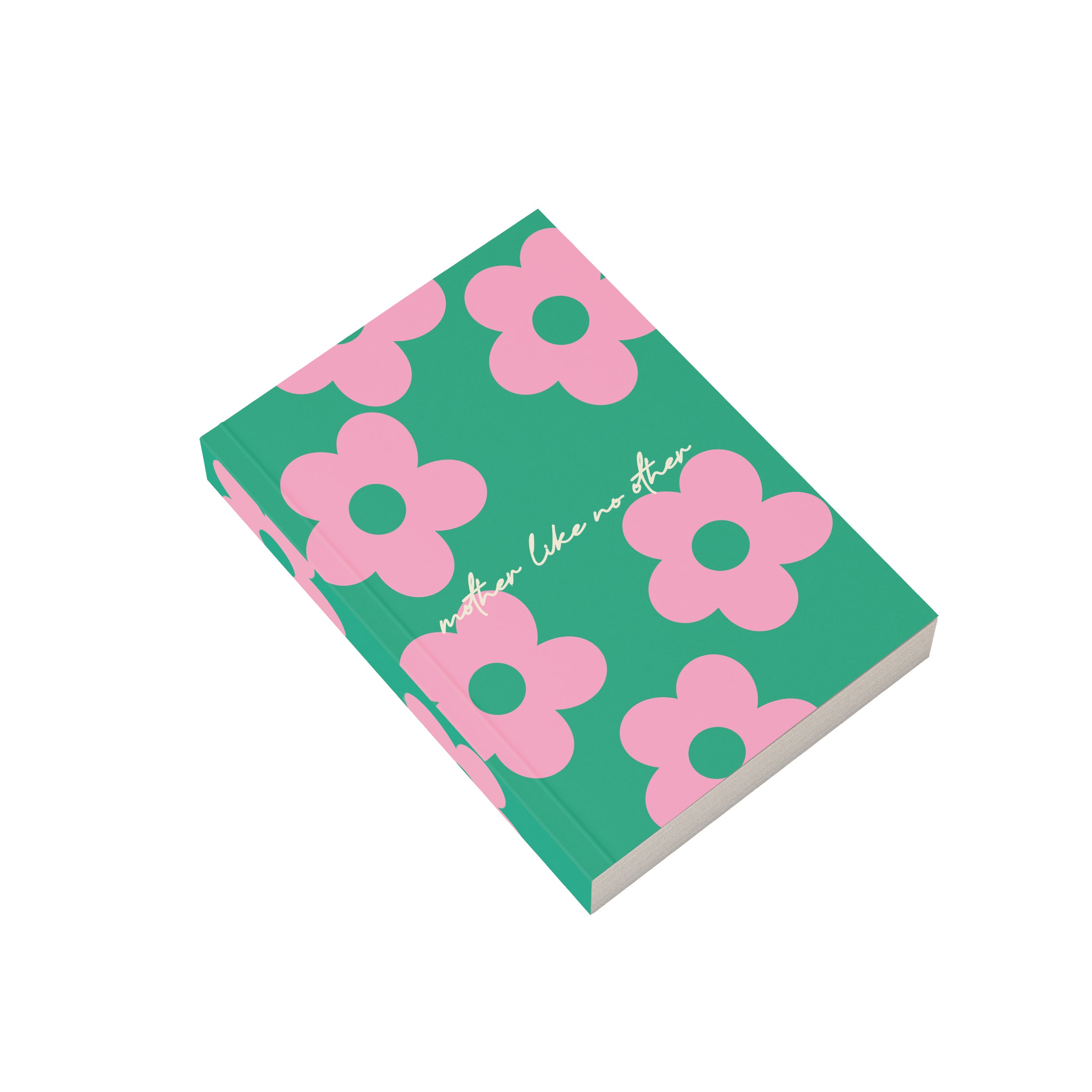 Mother Like No Other Notebook